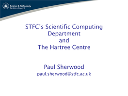 STFC's Scientific Computing Department and the Hartree Centre