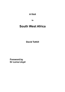 A Personal Account of Dr Alfred M Escher's Visit to South West Africa