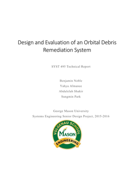 Design and Evaluation of an Orbital Debris Remediation System