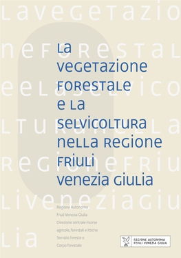 La Vegetazione Forestale E La Selvicoltura Nella Regione Friuli