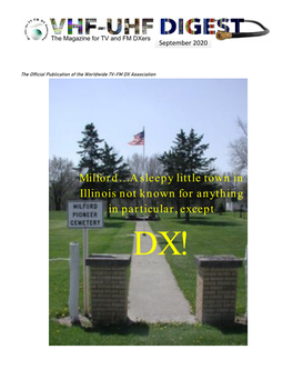 Milford… a Sleepy Little Town in Illinois Not Known for Anything in Particular, Except DX! the VHF-UHF DIGEST