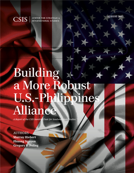 Building a More Robust U.S.-Philippines Alliance a Report of the CSIS Sumitro Chair for Southeast Asia Studies