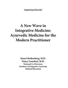 Ayurvedic Medicine for the Modern Practitioner