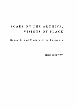 Scars on the Archive, Visions of Place: Genocide and Modernity in Tasmania