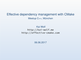 Effective Dependency Management with Cmake Meetup C++, München