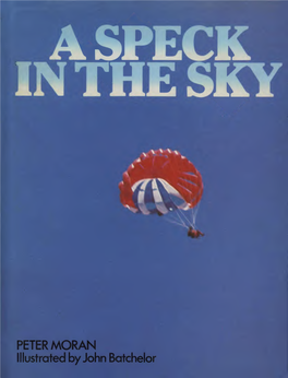 A Speck in the Sky Speck in the Sky Peter Moran, Td Illustrated by John Batchelor