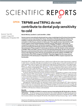 TRPM8 and TRPA1 Do Not Contribute to Dental Pulp Sensitivity to Cold Received: 7 June 2018 Benoit Michot, Caroline S