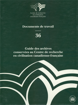 Guide Des Archives Conservées Au Centre De Recherche En Civilisation
