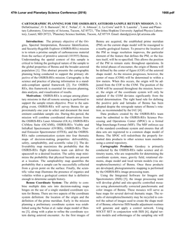 CARTOGRAPHIC PLANNING for the OSIRIS-REX ASTEROID SAMPLE RETURN MISSION. D. N. Dellagiustina1, O. S. Barnouin2, M. C. Nolan1, C. A