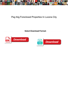 Pag Ibig Foreclosed Properties in Lucena City