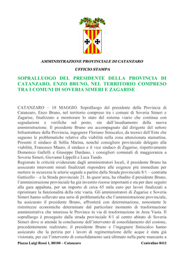 Sopralluogo Del Presidente Della Provincia Di Catanzaro, Enzo Bruno, Nel Territorio Compreso Tra I Comuni Di Soveria Simeri E Zagarise