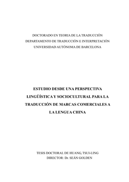 Estudio Desde Una Perspectiva Lingüística Y Sociocultural Para La Traducción De Marcas Comerciales a La Lengua China