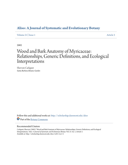 Wood and Bark Anatomy of Myricaceae: Relationships, Generic Definitions, and Ecological Interpretations Sherwin Carlquist Santa Barbara Botanic Garden