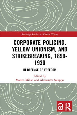 Corporate Policing, Yellow Unionism, and Strikebreaking, 1890–1930