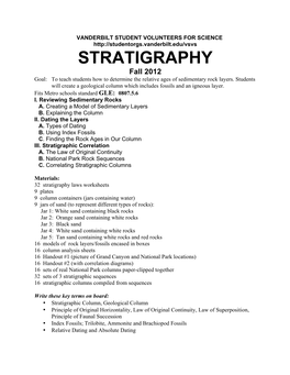 STRATIGRAPHY Fall 2012 Goal: to Teach Students How to Determine the Relative Ages of Sedimentary Rock Layers