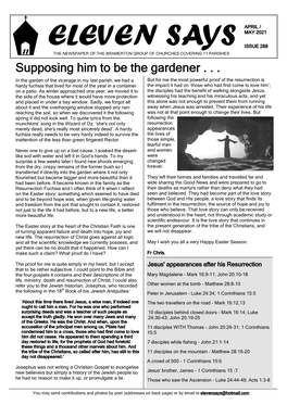 ELEVEN SAYS ISSUE 288 11 the NEWSPAPER of the BRAMERTON GROUP of CHURCHES COVERING 11 PARISHES Supposing Him to Be the Gardener