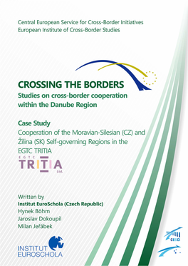 Cooperation of the Moravian-Silesian (CZ) and Žilina (SK) Self-Governing Regions in the EGTC TRITIA