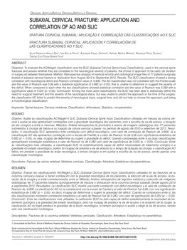 SUBAXIAL CERVICAL FRACTURE: APPLICATION and CORRELATION of AO and SLIC FRATURA CERVICAL SUBAXIAL: APLICAÇÃO E CORRELAÇÃO DAS CLASSIFICAÇÕES AO E SLIC