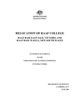 Relocation of Raaf College Raaf Base East Sale, Victoria and Raaf Base Wagga, New South Wales