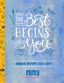 ANNUAL REPORT 2018-2019 Once Upon a Time