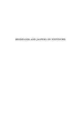 Heidegger and Jaspers on Nietzsche: Heidegger and Jaspers on Nietzsche