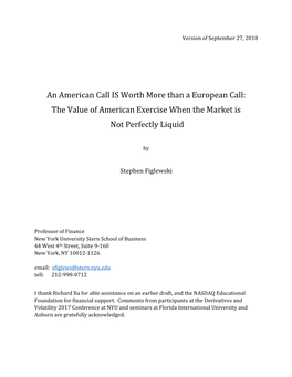 An American Call IS Worth More Than a European Call: the Value of American Exercise When the Market Is Not Perfectly Liquid