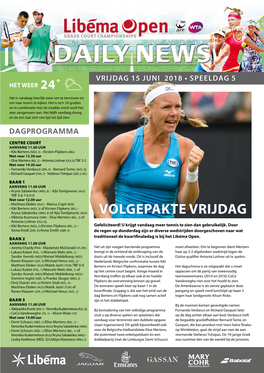 Daily News Vrijdag 15 Juni 2018 • Speeldag 5 Het Weer 24˚