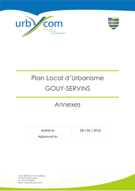 Plan Local D'urbanisme GOUY-SERVINS Annexes