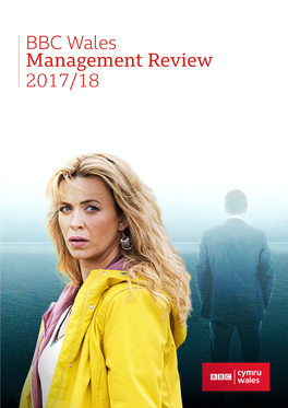 BBC Wales Management Review 2017/18 Management Review 2017/18 – Wales