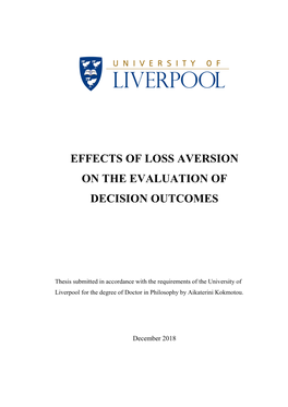 Effects of Loss Aversion on the Evaluation of Decision Outcomes