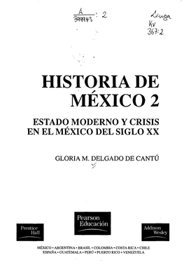 Historia De México 2 Estado Moderno Y Crisis En El México Del Siglo Xx