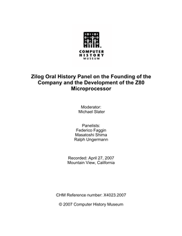 Zilog Oral History Panel on the Founding of the Company and the Development of the Z80 Microprocessor