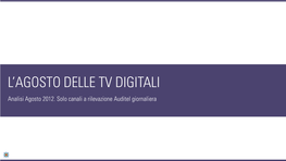 L'agosto Delle Tv Digitali