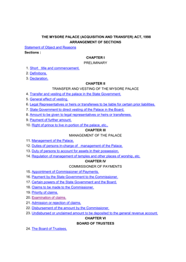 THE MYSORE PALACE (ACQUISITION and TRANSFER) ACT, 1998 ARRANGEMENT of SECTIONS Statement of Object and Reasons Sections : CHAPTER I PRELIMINARY 1