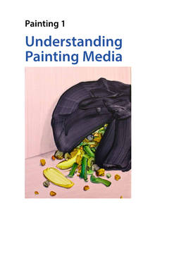 Understanding Painting Media Open College of the Arts Michael Young Arts Centre Redbrook Business Park Wilthorpe Road Barnsley S75 1JN