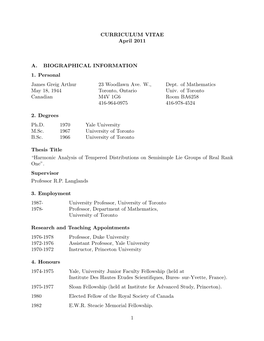 CURRICULUM VITAE April 2011 A. BIOGRAPHICAL INFORMATION 1. Personal James Greig Arthur 23 Woodlawn Ave. W., Dept. of Mathematics