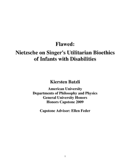 Flawed: Nietzsche on Singer's Utilitarian Bioethics of Infants with Disabilities