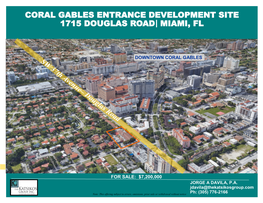 Coral Gables Entrance Development Site 1715 Douglas Road Miami, Fl