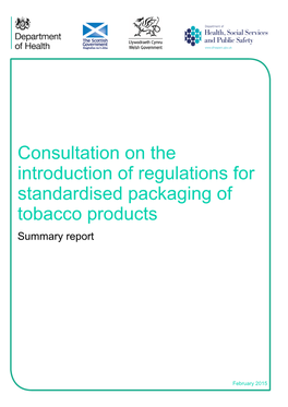 Consultation on the Introduction of Regulations for Standardised Packaging of Tobacco Products Summary Report