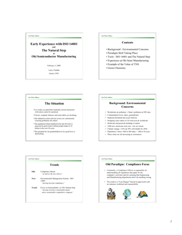 Early Experience with ISO 14001 the Natural Step the Situation