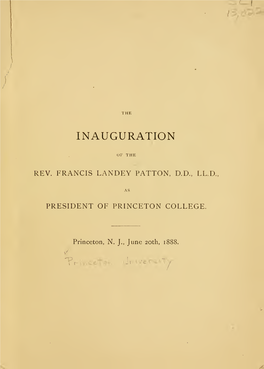 The Inauguration of the Rev. Francis Landey Patton, D.D., LL.D., As