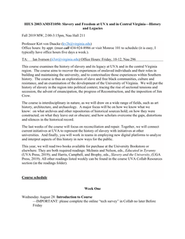 HIUS 2003/AMST1050: Slavery and Freedom at UVA and in Central Virginia—History and Legacies Fall 2019 MW, 2:00-3:15Pm, Nau Hall 211