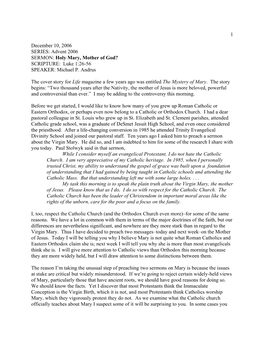 1 December 10, 2006 SERIES: Advent 2006 SERMON: Holy Mary, Mother of God? SCRIPTURE: Luke 1:26-56 SPEAKER: Michael P. Andrus T