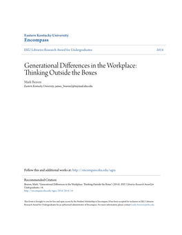 Generational Differences in the Workplace: Thinking Outside the Boxes Mark Beaven Eastern Kentucky University, James Beaven2@Mymail.Eku.Edu