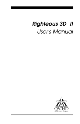 Righteous 3D® II User's Manual