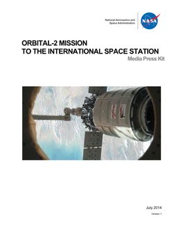 ORBITAL-2 MISSION to the INTERNATIONAL SPACE STATION Media Press Kit