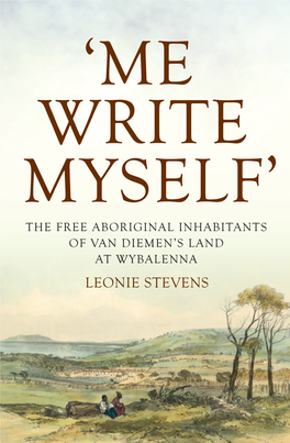 The Free Aboriginal Inhabitants of Van Diemen's Land at Wybalenna, 1832–47