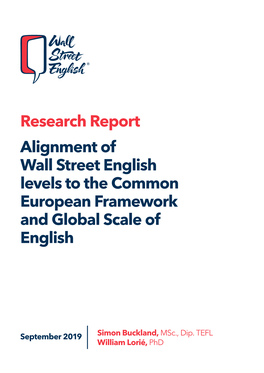 Research Report Alignment of Wall Street English Levels to the Common European Framework and Global Scale of English