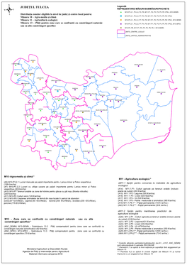 Tulcea Reprezentare Măsuri/Submăsuri/Pachete *# M 10-P3.2.1, P3.2.2, P4, P8, M 11-P1, P2, P3, P4, P5, P6.1/P6.2, M 13-Sem N