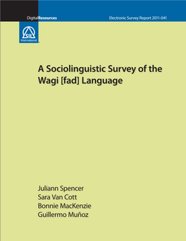 A Sociolinguistic Survey of the Wagi [Fad] Language